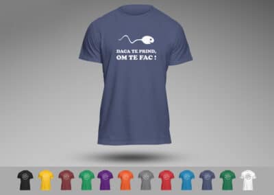 Tricou Personalizat Funny - Daca te prind om te fac - Europaper Brasov